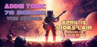 Look out! 78 Bombs and Addie Tonic is BACK with the Gones @ Lions Lair