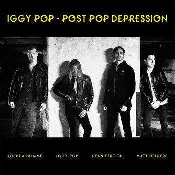 Iggy Pop - Post Pop Depression
