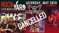 CANCELLED: Classic Rock Revolution at the Rock Yard