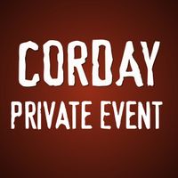 Private Party: CORDAY & CORVO