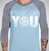 "I Sing of YOU" Raglan