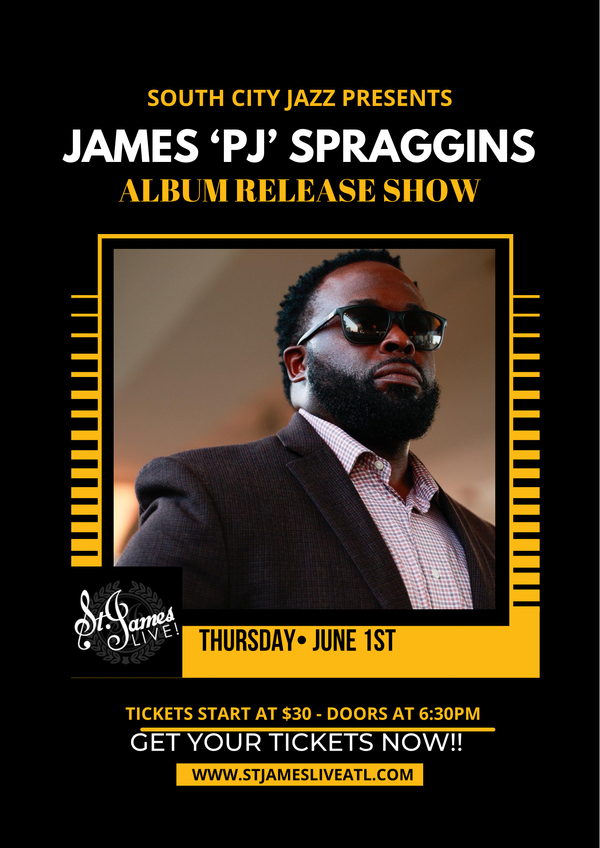 James 'PJ' Spraggins CD Release Show St. James Live Jun 1, 2023, 630PM