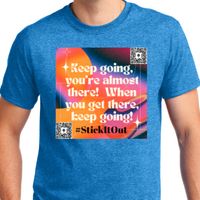 StickItOut Inspirational Tshirt