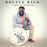Bounce Back (Single) by James 'PJ' Spraggins