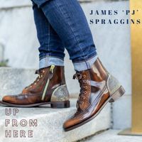 Up From Here  by James 'PJ' Spraggins
