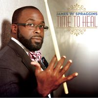 Time to Heal by James 'PJ' Spraggins