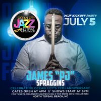 James 'PJ' Spraggins & Friends @ Ocean City Jazz Fest