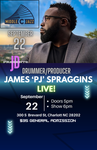 JD Presents:  James 'PJ' Spraggins LIVE at Middle C Jazz