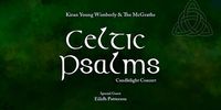 Special guest of Celtic Psalms (a candlelight concert)