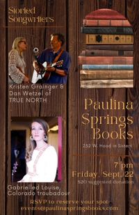 Gabrielle Louise / True North Duo at Paulina Springs Books