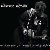 so many bars, so many saturday nights by Bobbo Byrnes