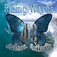 Riding Waves - New music out now! by Defiantbutterfly / Introverts Dancing