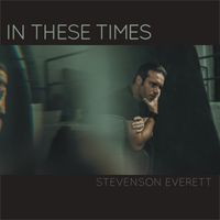 In These Times by Stevenson Everett