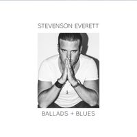 Ballads and Blues by Stevenson Everett