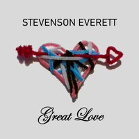 Great Love by Stevenson Everett