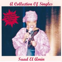 A Collection Of Singles by Suad El Amin