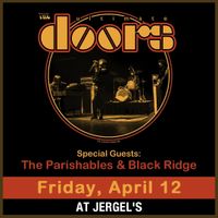 Drusky Entertainment Presents The Ultimate Doors, The Parishables Live at Jergels 