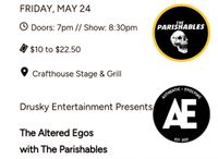 Drusky Entertainment Presents The Parishables and the Altered Egos at Crafthouse 