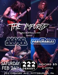 The Parishables, Sarah Halter and The Impurity Live at 222 Ormbsy 