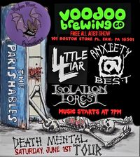 Mayhem Music Promotions Presents The Parishables Death Mental Tour with Anxiety at Best, Little Liar and Isolation Forest Live at Voodoo Brewing Erie, PA