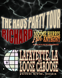 Haus Party Tour THE FINAL TWO