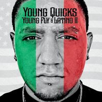 Young Fly & Latino II by Young Quicks