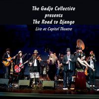 The Gadjo Collective presents The Road to Django by Cam Neufeld and the Gadjo Collective