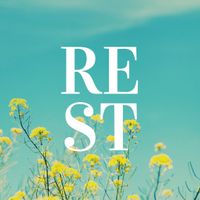 Finding REST: A Conversation on the Rhythm of Sabbath