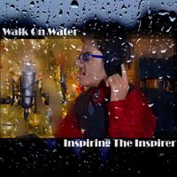 Walk on Water: Inspiring the Inspirer by Sparsh Shah (Purhythm)