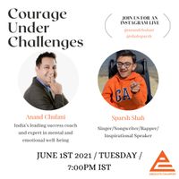 "Courage Under Challenges": Inspirational Interview of Sparsh Shah with Mr. Anand Chulani