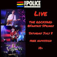 THE POLICE EXPERIENCE- LIVE AT THE ROCKYARD