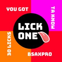 LICK ONE