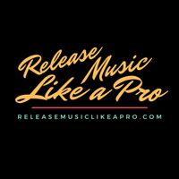 RELEASE MUSIC LIKE A PRO (Steps 1-12) Gold Pkg Video Course w/ NO Live Coaching