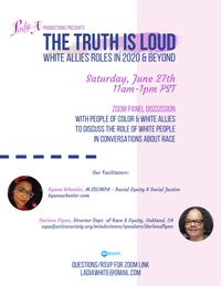 Lady A Presents:  The Truth Is Loud ~ White Ally Roles in 2020 & Beyond