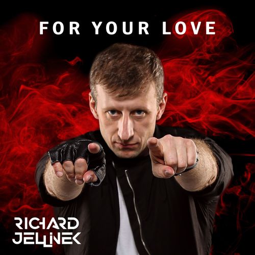 Richard Jellinek new single For Your Love