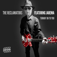 Turnin' On To You CD single by The Reclamators featuring Jarema
