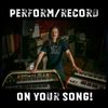 ROGER - PERFORM/RECORD ON YOUR OWN SONG