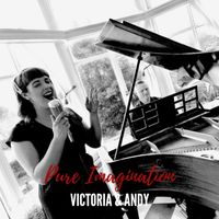 Pure Imagination by Victoria & Andy