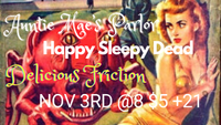 Happy Sleepy Dead/ Delicious Friction