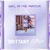 Girl in the Mirror - Single - Brittany Elise