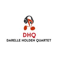 DHQ Darelle Holden Quartet/Bake's Place Anniversay Special Event