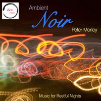 Ambient Noir - Vol 1 by Peter Morley