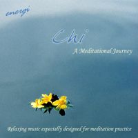 Chi - A Meditational Journey by Peter Morley