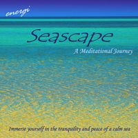 Seascape - A Meditational Journey by Peter Morley