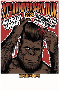 SASQUATCH AND THE SICK-A-BILLYS w/ HILLBILLY CASINO