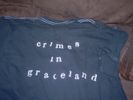 crimes in graceland t-shirt #6
