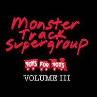 Toys For Tots Vol. III by MonsterTrack Supergroup