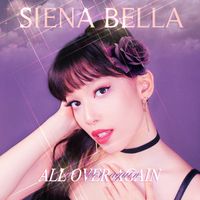 ALL OVER AGAIN by SIENA BELLA