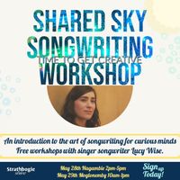 Shared Sky Songwriting Workshop