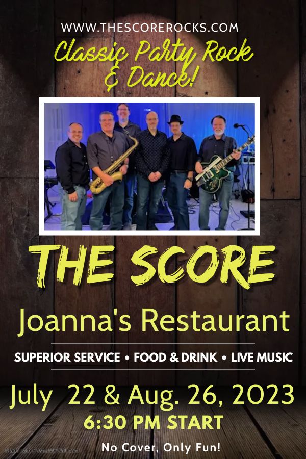 Summer fun with The Score at Joanna's!  Two dates!